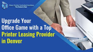 Read more about the article Upgrade Your Office Game with a Top Printer Leasing Provider in Denver