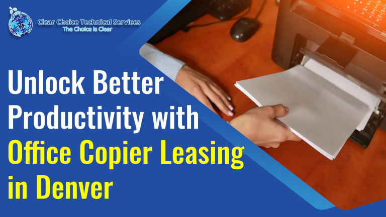 Unlock Better Productivity with Office Copier Leasing in Denver